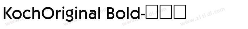 KochOriginal Bold字体转换